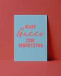 POSTKARTE - ALLES GUCCI ZUM GEBURTSTAG