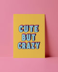 POSTKARTE - CUTE BUT CRAZY