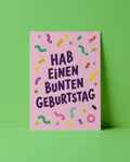 POSTKARTE - HAB EINEN BUNTEN GEBURTSTAG