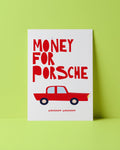 POSTKARTE - MONEY FOR PORSCHE