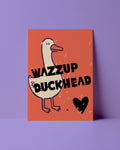 POSTKARTE - WAZZUP DUCKHEAD